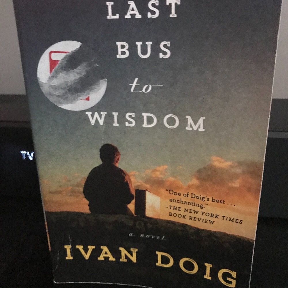 Last Bus to Wisdom by Ivan Doig-novel